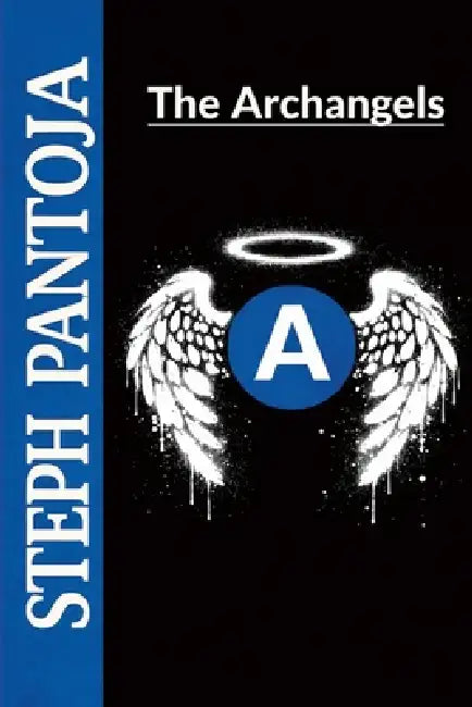 The Archangels by Steph Pantoja
