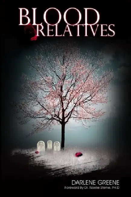 Blood Relatives by Darlene Greene