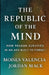 The Republic of the Mind: How Reason Survives in an Age Built to Forget by Jordan Mack, Moises Valencia