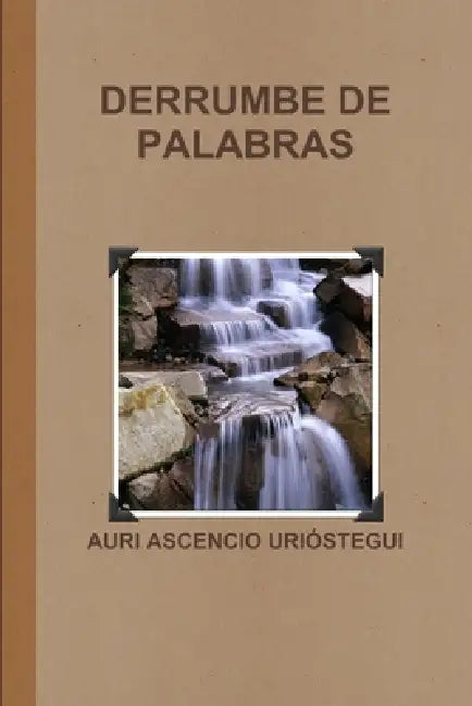 Derrumbe de Palabras by Auri Ascencio Uriostegui