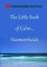The Little Book of Calm... Haemorrhoids by Seymour Sense