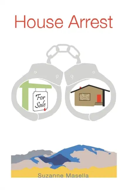 House Arrest by Suzanne Friedman Masella