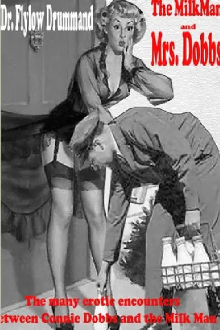 The MilkMan and Mrs. Dobbs by Flylow Drummand