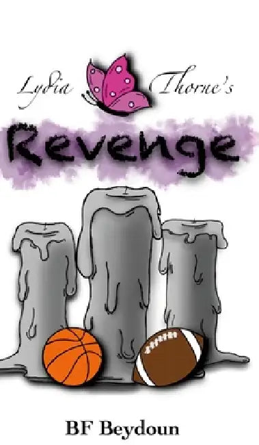 Lydia Thorne's Revenge by Basma Beydoun