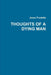 Thoughts of a Dying Man by Jesse Fredette