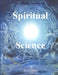 Spiritual Science by Eric DuBay