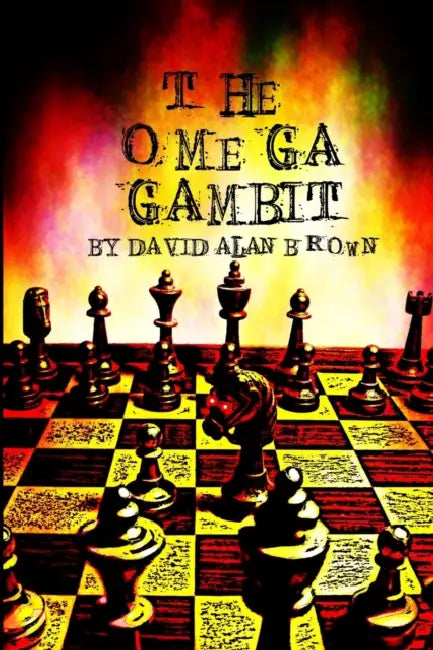 The Omega Gambit by David Brown