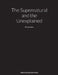 The Supernatural and the Unexplained by Kayla Burrows