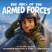 The ABCs of the Armed Forces by Alexander Prezioso, Gary J. Vanalphen