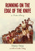 Running on the Edge of the Knife by Linda Ching