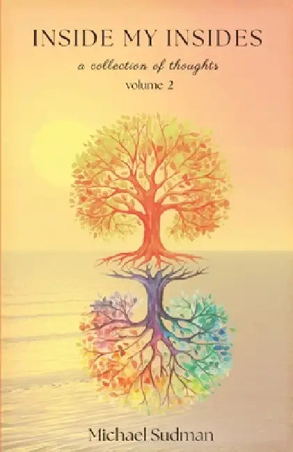 Inside My Insides: A Collection of Thoughts: Volume 2 by Michael Sudman
