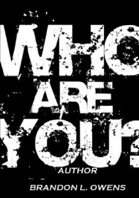 Who Are You? by Brandon Owens