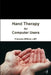 Hand Therapy for Computer Users by Lmt Francine Milford