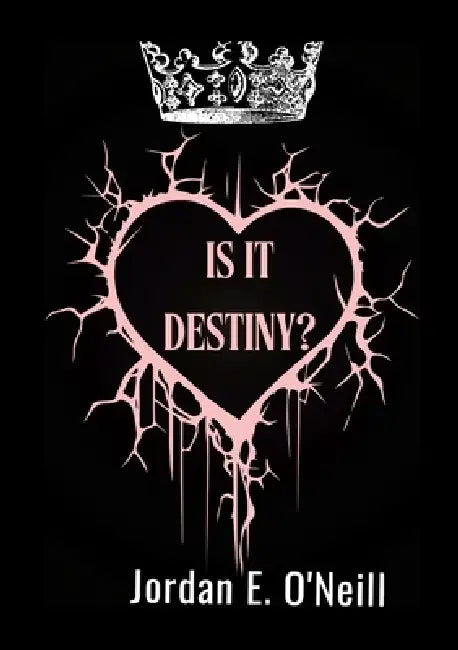 Is It Destiny by Jordan O'Neill