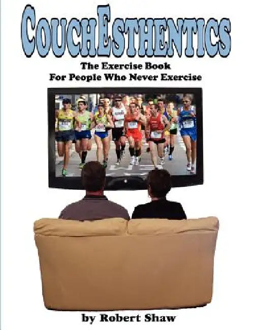 Couchesthentics by Robert Shaw