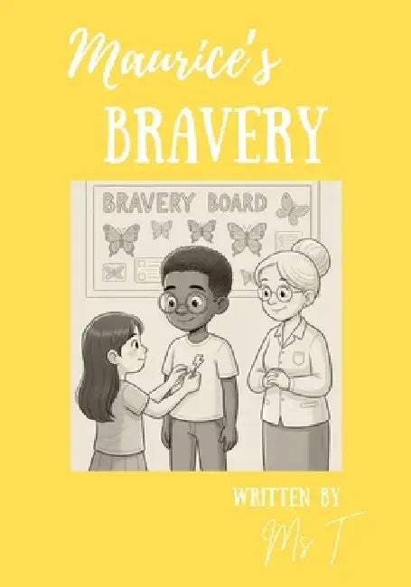 Maurice's Bravery by Tamara Hudson