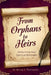 From Orphans to Heirs: Reclaiming Your Spiritual Birthright by Nicole Thompson