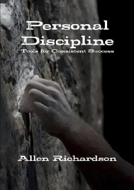 Personal Discipline by Allen Richardson