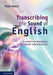 Transcribing the Sound of English by Paul Tench