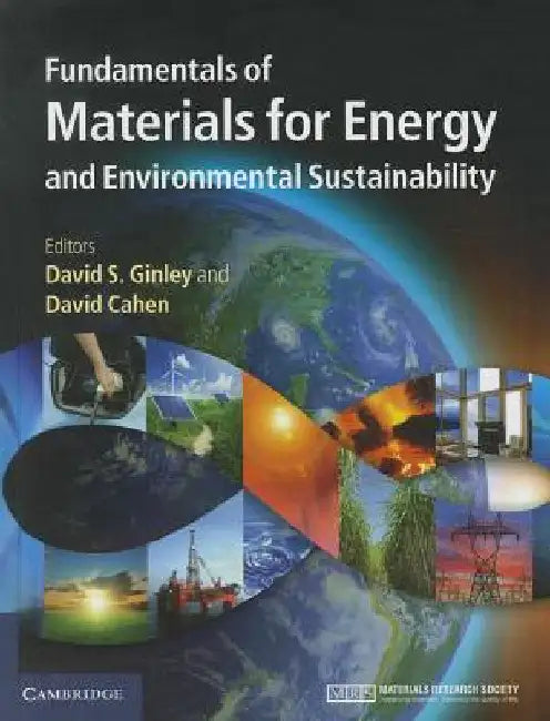Fundamentals of Materials for Energy and Environmental Sustainability by Ginley, David S.