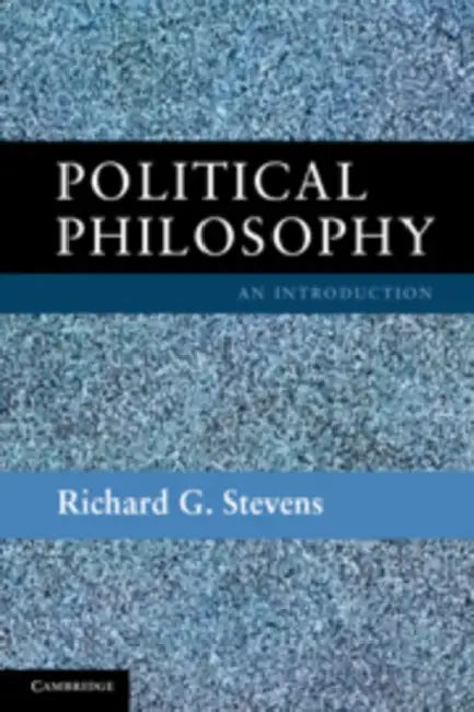 Political Philosophy by Richard G. Stevens