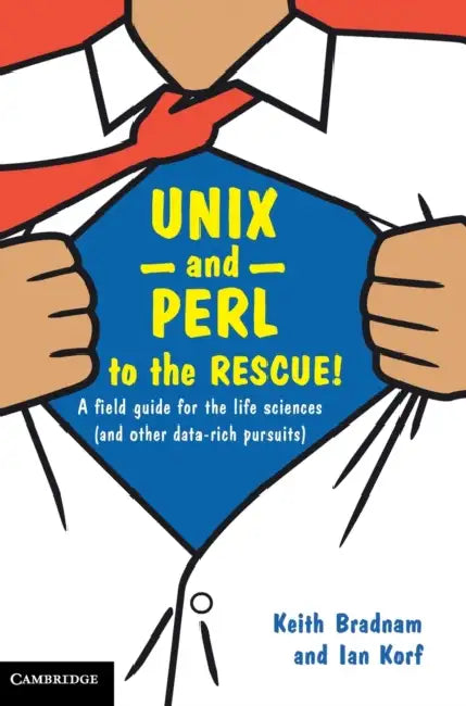 UNIX and Perl to the Rescue! by Keith Bradnam, Ian Korf