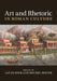 Art and Rhetoric in Roman Culture by Jaś Elsner, Michel Meyer