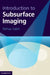 Introduction to Subsurface Imaging by Bahaa Saleh