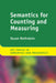 Semantics for Counting and Measuring by Susan Rothstein