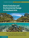 Biotic Evolution and Environmental Change in Southeast Asia by David Gower