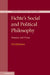 Fichte's Social and Political Philosophy by David James
