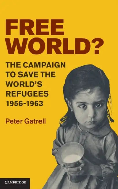 Free World? by Peter Gatrell