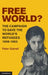 Free World? by Peter Gatrell