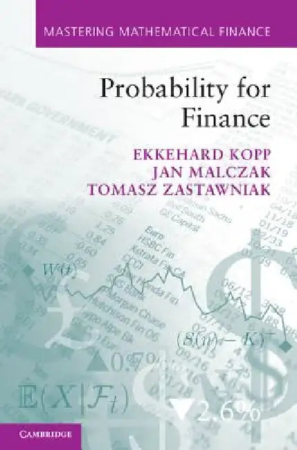 Probability for Finance by Ekkehard Kopp, Jan Malczak, Tomasz Zastawniak