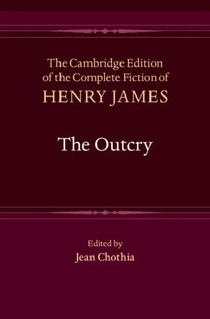 The Outcry by Henry James, Jean Chothia