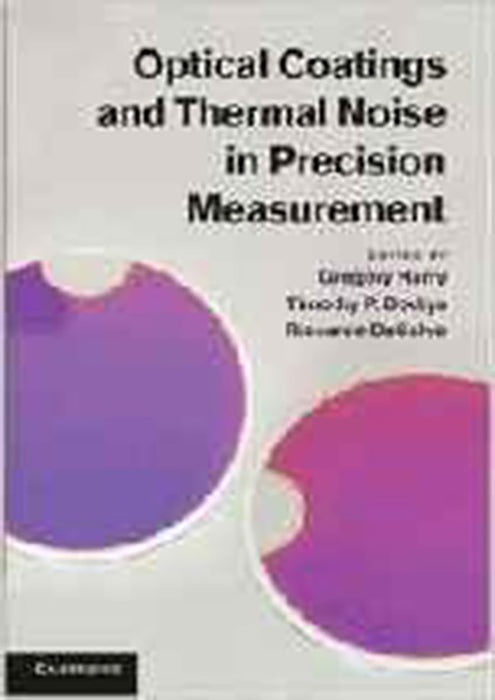 Optical Coatings And Thermal Noise In Precision Measurement