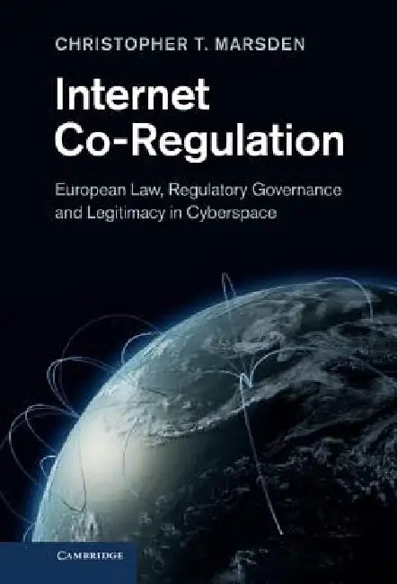 Internet Co-Regulation by Christopher T. Marsden