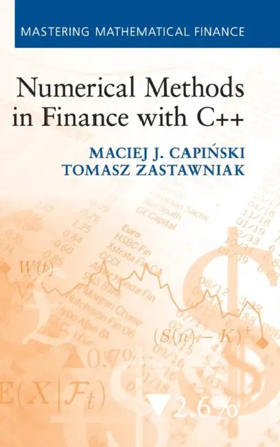 Numerical Methods in Finance with C++ by Maciej J. Capinski