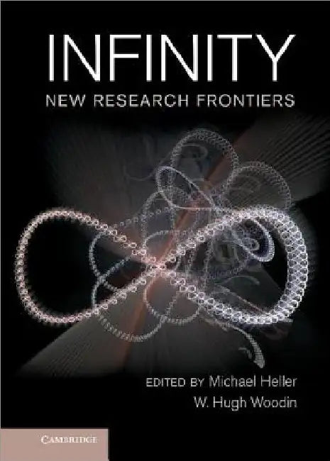 Infinity: New Research Frontiers by Michael Heller