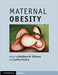 Maternal Obesity by Matthew W. Gillman