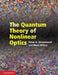 The Quantum Theory of Nonlinear Optics by Peter D. Drummond, Mark Hillery