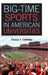 Big-Time Sports in American Universities by Charles T. Clotfelter