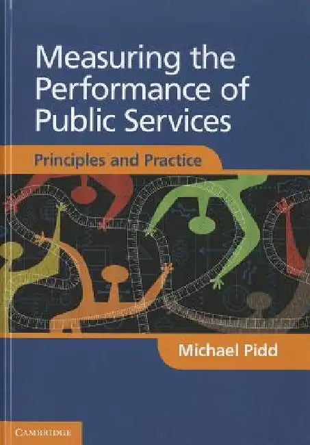 Measuring the Performance of Public Services by Michael Pidd