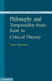 Philosophy and Temporality from Kant to Critical Theory by Espen Hammer
