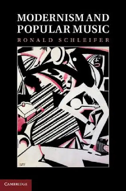 Modernism and Popular Music by Ronald Schleifer