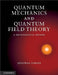 Quantum Mechanics and Quantum Field Theory by Jonathan Dimock