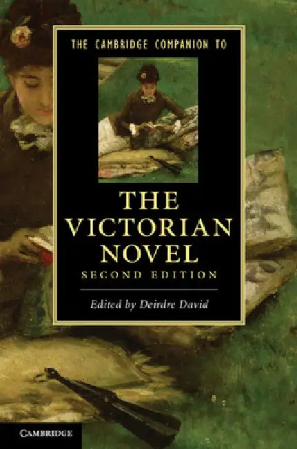 The Cambridge Companion to the Victorian Novel by Deirdre David