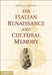 The Italian Renaissance and Cultural Memory by Patricia Emison