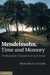Mendelssohn, Time and Memory by Benedict Taylor