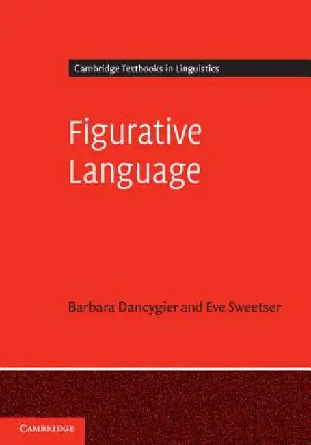 Figurative Language by Barbara Dancygier, Eve Sweetser